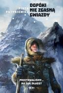 Dopóki nie zgasną gwiazdy. Autor: Patykiewicz Piotr. ZdrowePodejscie.pl Okładka książki Dopóki nie zgasną gwiazdy