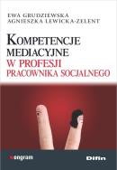 Okładka książki Kompetencje mediacyjne w profesji pracownika socjalnego