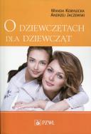 Okładka książki O dziewczętach dla dziewcząt