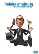 Relaks w minutę - Audiobook. Autor: Kowalski Sylwester. ZdrowePodejscie.pl Okładka książki Relaks w minutę - Audiobook