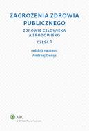Zagrożenia zdrowia publicznego Część 2. Autor: Andrzej Denys. ZdrowePodejscie.pl Okładka książki Zagrożenia zdrowia publicznego Część 2