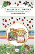 Zawekować słońce. Autor: Anastasia Zanoncelli. ZdrowePodejscie.pl Okładka książki Zawekować słońce