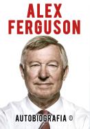 Okładka książki Alex Ferguson - Autobiografia