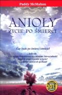 Anioły. Życie po śmierci. Autor: Paddy McMahon. ZdrowePodejscie.pl Okładka książki Anioły. Życie po śmierci