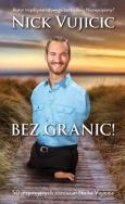 Bez granic!. Autor: Nick Vujicic. ZdrowePodejscie.pl Okładka książki Bez granic!