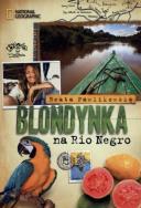 Okładka książki Blondynka na Rio Negro