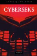 Cyberseks. Autor: Andrzej Zwoliński. ZdrowePodejscie.pl Okładka książki Cyberseks