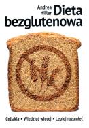 Dieta bezglutenowa. Autor: Andrea Hiller. ZdrowePodejscie.pl Okładka książki Dieta bezglutenowa