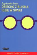 Okładka książki Dziecko z bliska idzie w świat