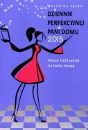 Okładka książki Dziennik perfekcyjnej pani domu 2015