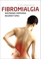 Fibromialgia. Nieznana odmiana reumatyzmu. Autor: Wolfgang Brckle. ZdrowePodejscie.pl Okładka książki Fibromialgia. Nieznana odmiana reumatyzmu