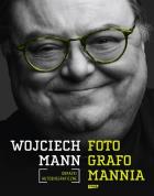 Fotografomannia obrazki autobiograficzne. Autor: Wojciech Mann. ZdrowePodejscie.pl Okładka książki Fotografomannia obrazki autobiograficzne