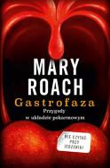 Gastrofaza. Przygody w układzie pokarmowym. Autor: Mary Roach. ZdrowePodejscie.pl Okładka książki Gastrofaza. Przygody w układzie pokarmowym