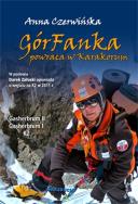 Górfanka powraca w Karakorum w.2013. Autor: Czerwińska Anna. ZdrowePodejscie.pl Okładka książki Górfanka powraca w Karakorum w.2013
