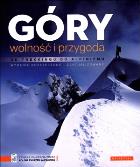 Góry, wolność i przygoda. Autor: Carter Graydon, Kurt Hanson. ZdrowePodejscie.pl Okładka książki Góry, wolność i przygoda