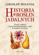 Historia roślin jadalnych. Autor: Jarosław Molenda. ZdrowePodejscie.pl Okładka książki Historia roślin jadalnych