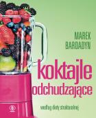 Koktajle odchudzające według diety strukturalnej. Autor: Marek Bardadyn. ZdrowePodejscie.pl Okładka książki Koktajle odchudzające według diety strukturalnej