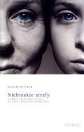 Niebieskie strefy. 9 lekcji długowieczności od.... Autor: Dan Buettner. ZdrowePodejscie.pl Okładka książki Niebieskie strefy. 9 lekcji długowieczności od...