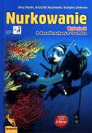 Nurkowanie. Podręcznik Wyd. IX. Autor: Macke Jerzy, Kuszewski Krzysztof, Zieleniec Grzegorz. ZdrowePodejscie.pl Okładka książki Nurkowanie. Podręcznik Wyd. IX
