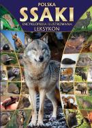 Polska ssaki encyklopedia ilustrowana leksykon. Autor: Opracowanie zbiorowe. ZdrowePodejscie.pl Okładka książki Polska ssaki encyklopedia ilustrowana leksykon