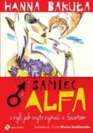 Samiec alfa, czyli jak wytrzymać z facetem - Audiobook. Autor: Hanna Bakuła. ZdrowePodejscie.pl Okładka książki Samiec alfa, czyli jak wytrzymać z facetem - Audiobook