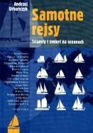 Samotne rejsy. Autor: Urbańczyk Andrzej. ZdrowePodejscie.pl Okładka książki Samotne rejsy