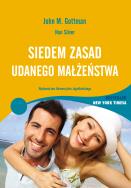 Siedem zasad udanego małżeństwa. Autor: John M. Gottman. ZdrowePodejscie.pl Okładka książki Siedem zasad udanego małżeństwa