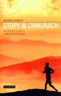 Stopy w chmurach.Opowieść o pasji i obsesji... Autor: Richard Askwith. ZdrowePodejscie.pl Okładka książki Stopy w chmurach.Opowieść o pasji i obsesji..
