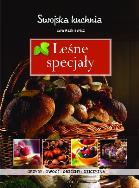 Okładka książki Swojska kuchnia - Leśne specjały