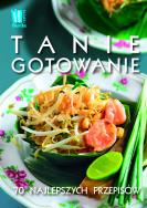 Tanie gotowanie. 70 najlepszych przepisów. Autor: OPRACOWANIE  ZBIOROWE. ZdrowePodejscie.pl Okładka książki Tanie gotowanie. 70 najlepszych przepisów