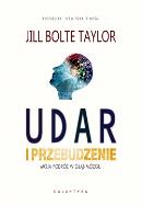 Udar i przebudzenie. Autor: Jill Bolte Taylor. ZdrowePodejscie.pl Okładka książki Udar i przebudzenie