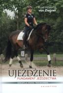 Ujeżdżenie Fundament jeździectwa. Autor: Kurd Albrecht von Ziegner. ZdrowePodejscie.pl Okładka książki Ujeżdżenie Fundament jeździectwa