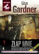 Złap mnie. Audiobook. Autor: Gardner Lisa. ZdrowePodejscie.pl Okładka książki Złap mnie. Audiobook