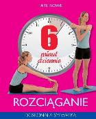 Okładka książki 6 minut dziennie. Rozciąganie