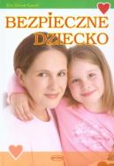 Okładka książki Bezpieczne dziecko PRINTEX