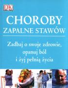 Choroby zapalne stawów. Autor:   Praca zbiorowa. ZdrowePodejscie.pl Okładka książki Choroby zapalne stawów