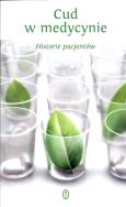 Cud w medycynie. Autor: Anna Mateja. ZdrowePodejscie.pl Okładka książki Cud w medycynie
