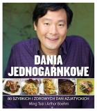 Dania jednogarnkowe. 80 szybkich i zdrowych dań.... Autor: Tsai Ming, Boehm Arthur. ZdrowePodejscie.pl Okładka książki Dania jednogarnkowe. 80 szybkich i zdrowych dań...
