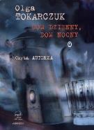 Dom dzienny dom nocny - Audiobook. Autor: Olga Tokarczuk. ZdrowePodejscie.pl Okładka książki Dom dzienny dom nocny - Audiobook