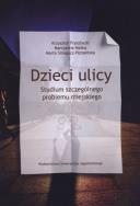 Okładka książki Dzieci ulicy. Studium szczególnego problemu...
