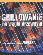Okładka książki Grillowanie na węglu drzewnym
