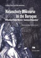Okładka książki Melancholy Discourse in the Baroque