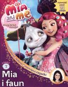 Mia and Me Magiczna księga 2 Mia i faun. Autor: praca zbiorowa. ZdrowePodejscie.pl Okładka książki Mia and Me Magiczna księga 2 Mia i faun
