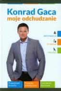 Moje odchudzanie TW. Autor: Konrad Gaca. ZdrowePodejscie.pl Okładka książki Moje odchudzanie TW