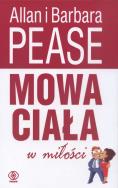 Mowa ciała w miłości. Autor: Allan Pease, Barbara Pease. ZdrowePodejscie.pl Okładka książki Mowa ciała w miłości