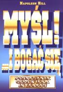 Okładka książki Myśl i bogać się. Podręcznik człowieka...w.2012
