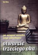 Otwarcie trzeciego oka. Autor: Tom Berg. ZdrowePodejscie.pl Okładka książki Otwarcie trzeciego oka