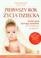 Pierwszy rok życia dziecka BR REBIS. Autor: Heidi Murkoff, Sharon Mazel. ZdrowePodejscie.pl Okładka książki Pierwszy rok życia dziecka BR REBIS