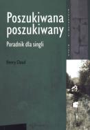 Okładka książki Poszukiwana, poszukiwany. Poradnik dla singli