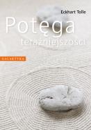 Potęga teraźniejszości. Autor: Eckhart Tolle. ZdrowePodejscie.pl Okładka książki Potęga teraźniejszości
